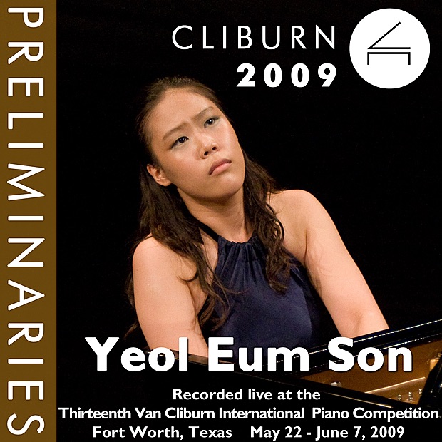 2009 Van Cliburn International Piano Competition: Preliminary Round - Yeol Eum Son by Yeol Eum Son album cover