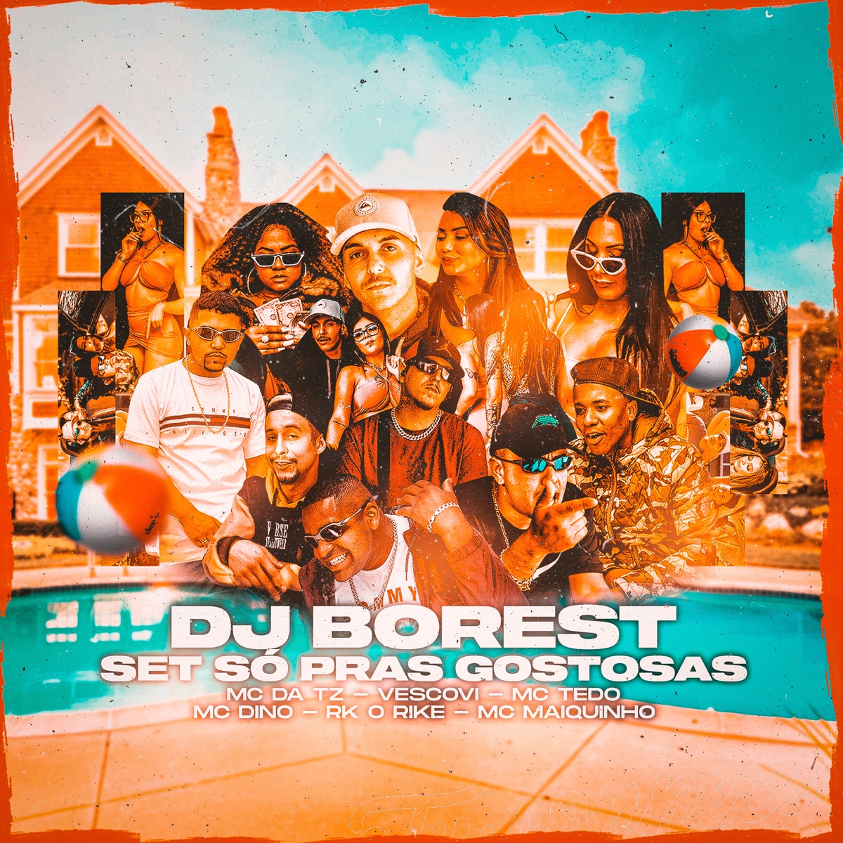 Set Só Pras Gostosas (feat. Mc Da Tz, Vescovi, Mc tedo, MC Dino, RK o Rike & MC Maiquinho) - Single by DJ Borest album cover