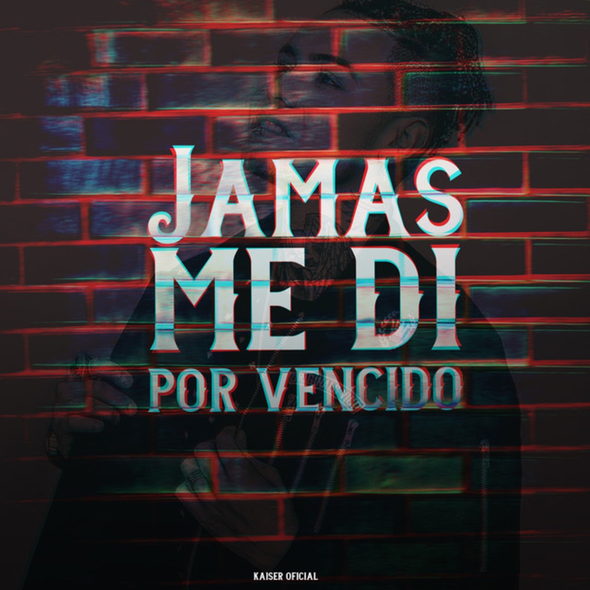 Jamás Me Di Por Vencido - Single by Kaiser Oficial album cover