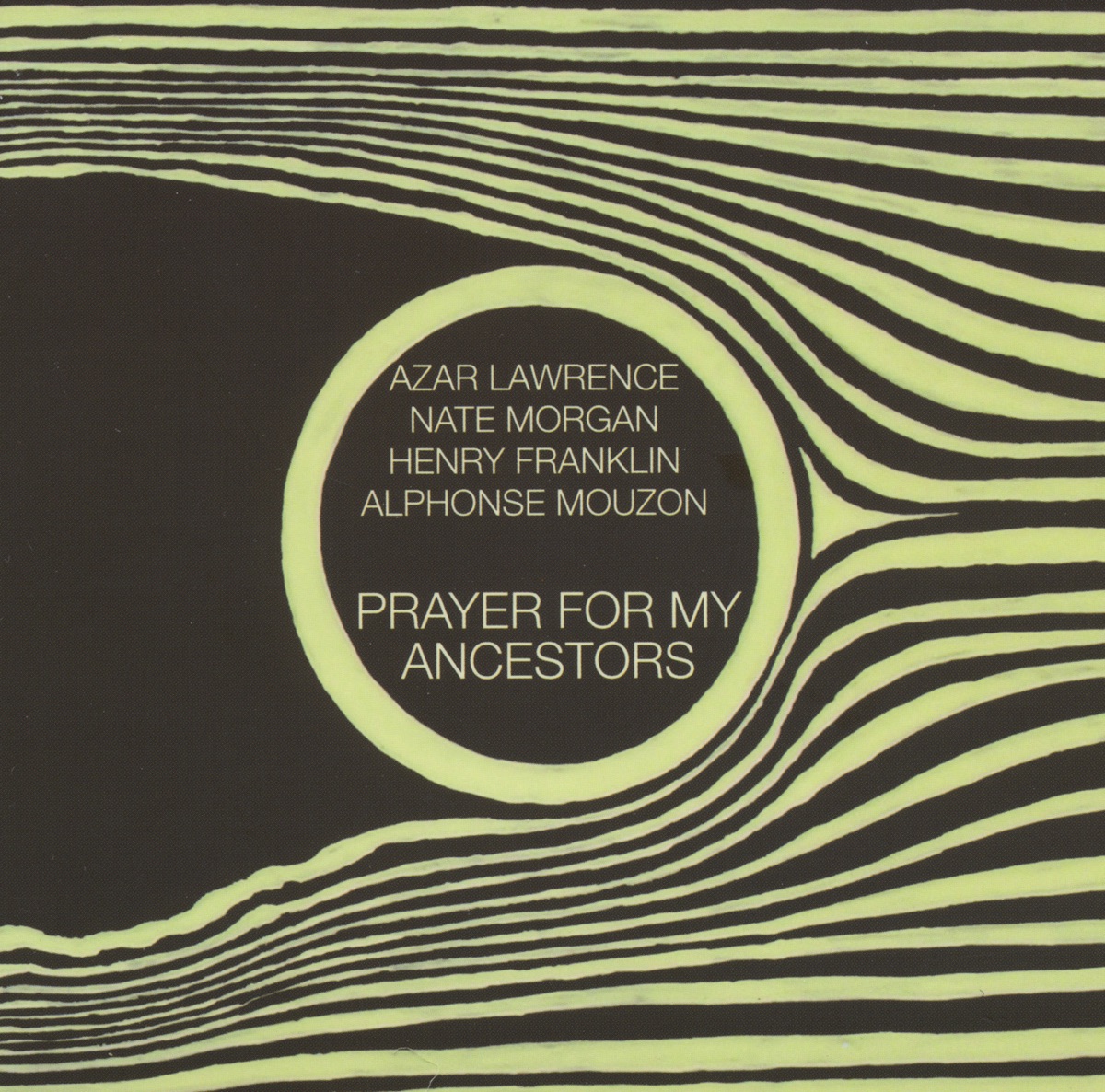 Prayer for My Ancestors by Azar Lawrence Quartet, Azar Lawrence, Nate Morgan, Henry Franklin & Alphonse Mouzon album cover