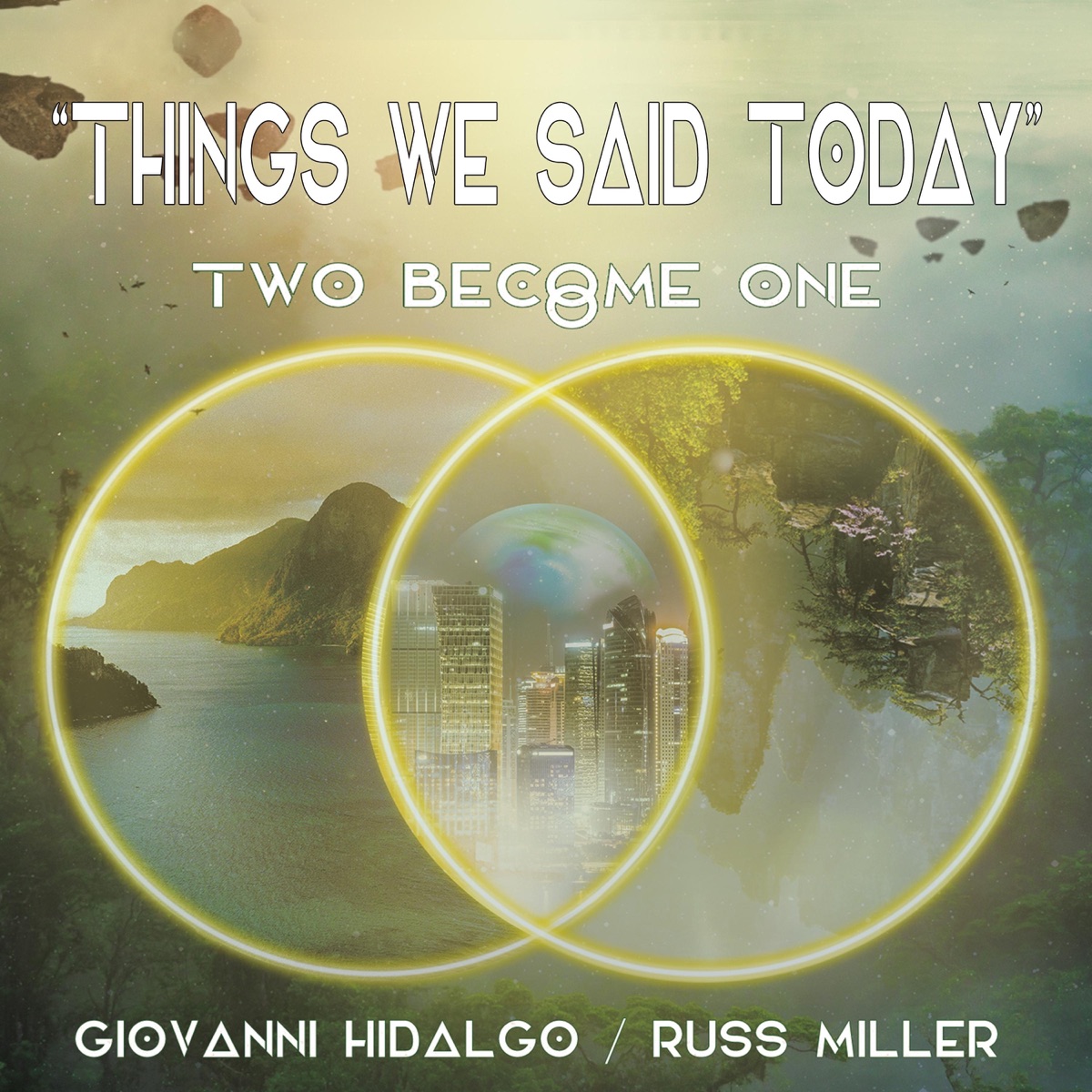 Things We Said Today - Single by Giovanni Hidalgo & Russ Miller album cover