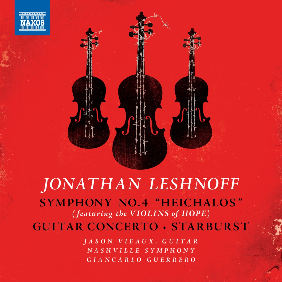 Jonathan Leshnoff: Symphony No. 4 "Heichalos" (Performed on the Violins of Hope) by Nashville Symphony, Jason Vieaux & Giancarlo Guerrero album cover