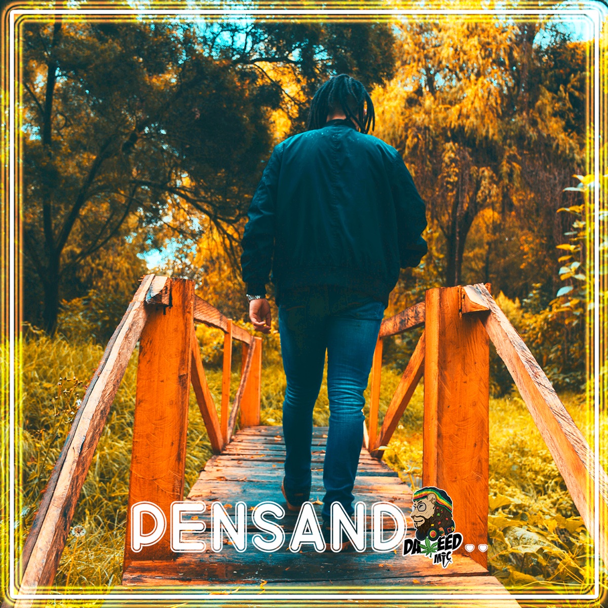 Pensando - Single by Daweed M i C album cover