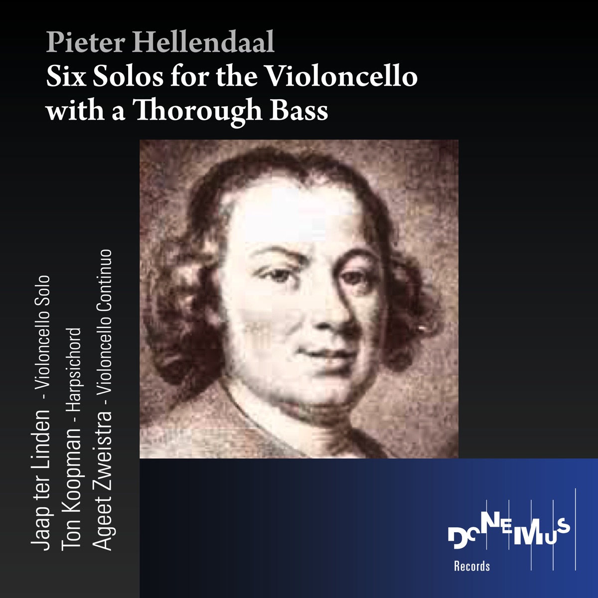 Six Solos for the Violoncello with a Thorough Bass by Jaap Ter Linden, Ton Koopmann & Ageet Zweistra album cover