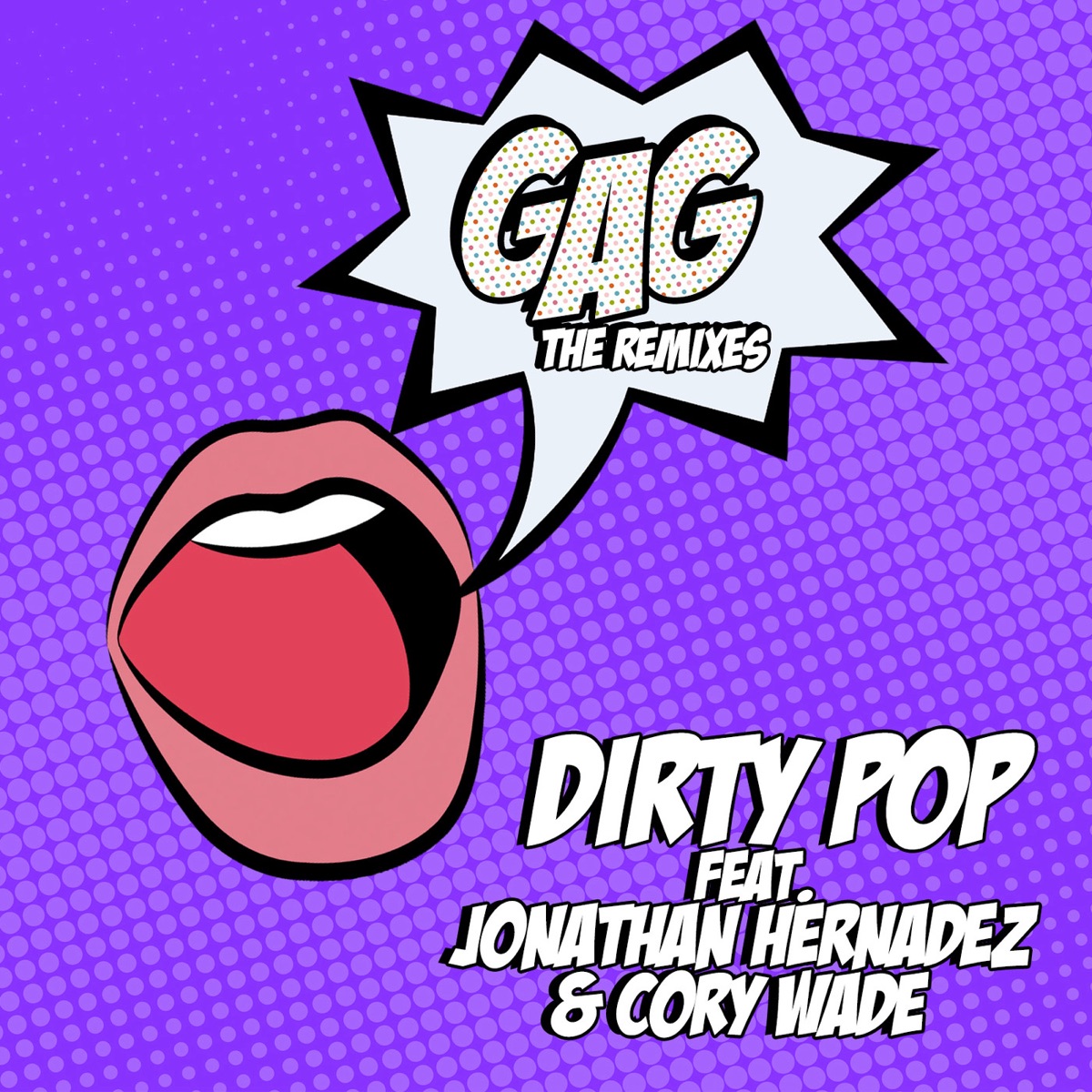Gag (The Remixes) by Dirty Pop album cover