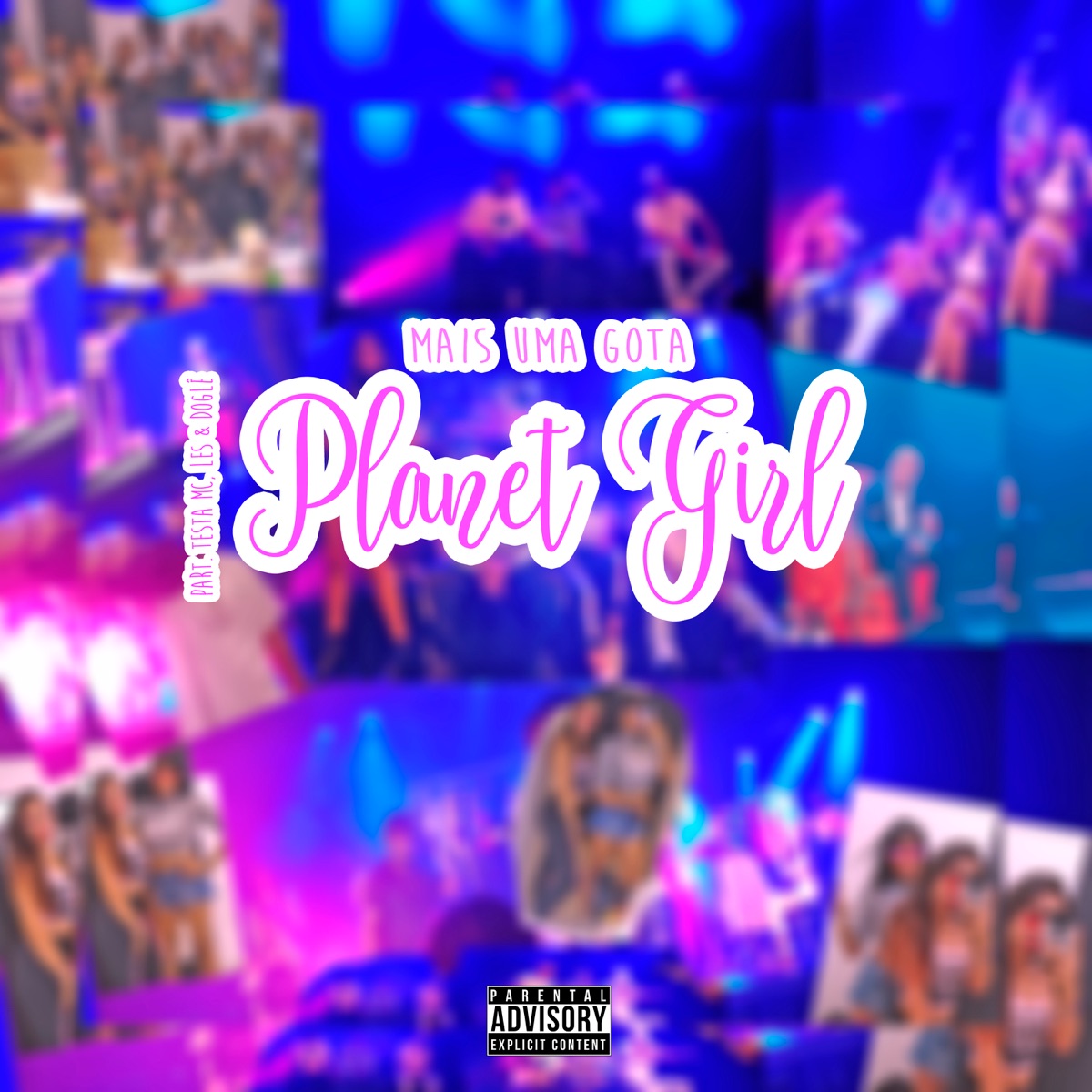 Planet Girl (feat. Les, Testa Mc & Doglê) - Single by Mais Uma Gota album cover