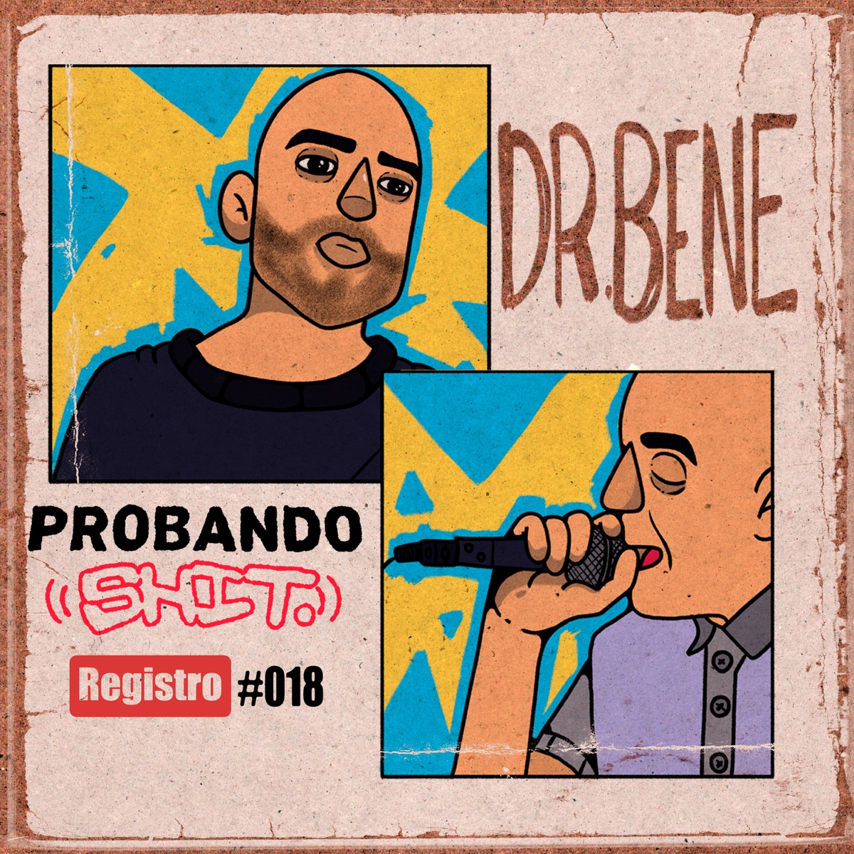 Registro 018 - Single by Probando Shit & Dr. Bene album cover