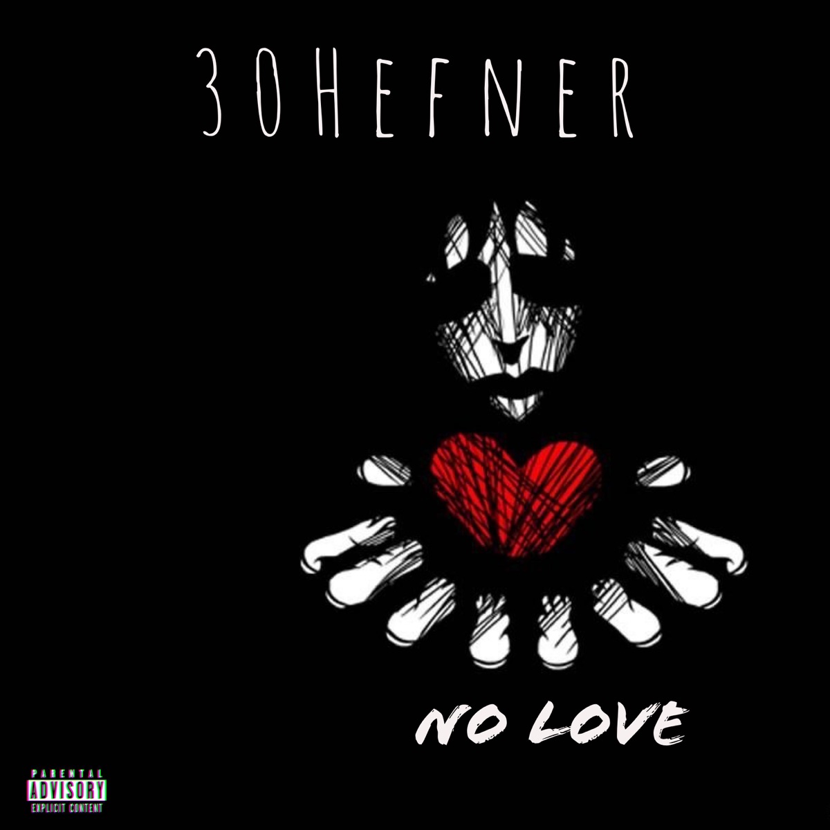 No Love - Single by 30hefner album cover