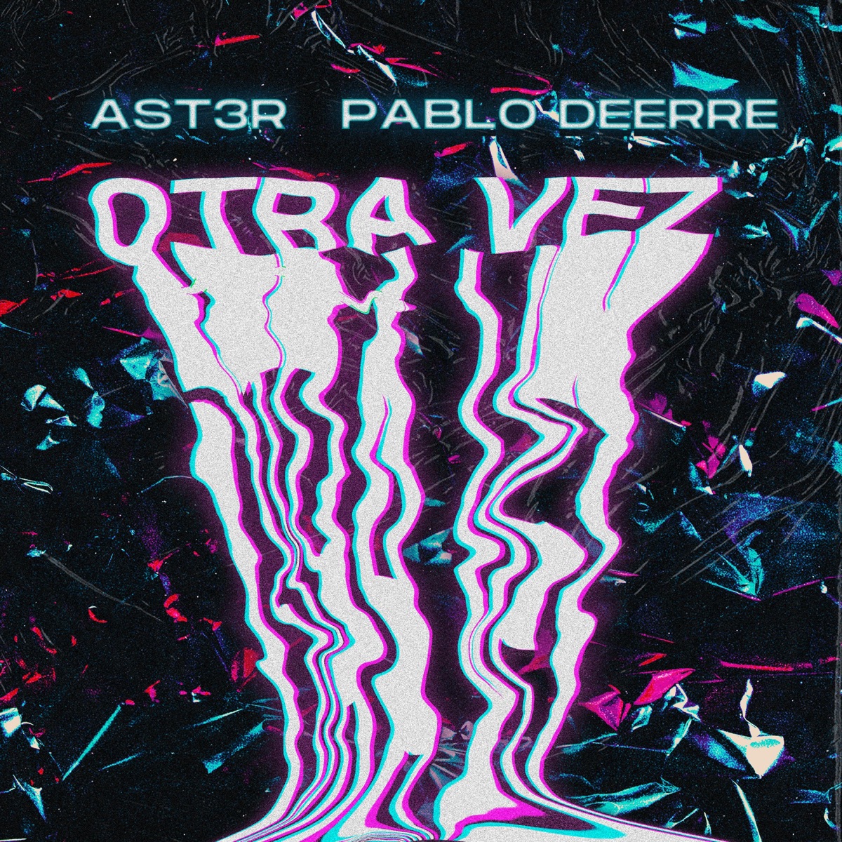 Otra Vez (feat. Pablo Deerre) - Single by AST3R album cover