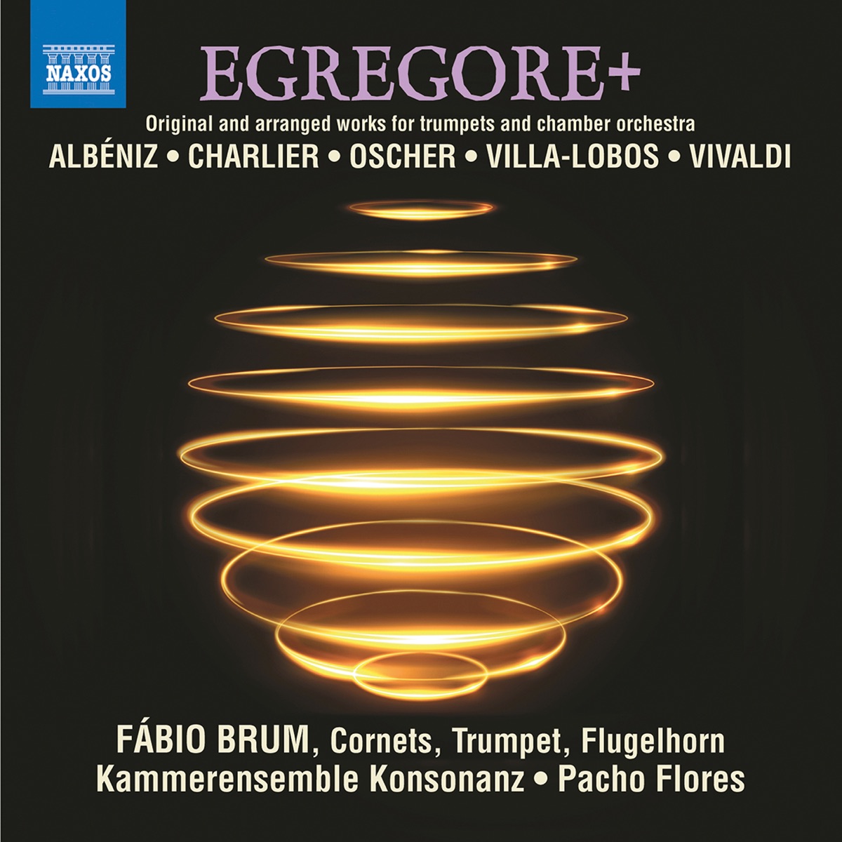 Egregore+ by Fábio Brum, Kammerensemble Konsonanz & Pacho Flores album cover