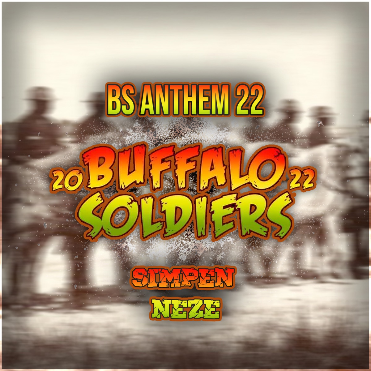BS Anthem 22 (Buffalo Soldiers) - Single by Simpen & Ne-ze album cover