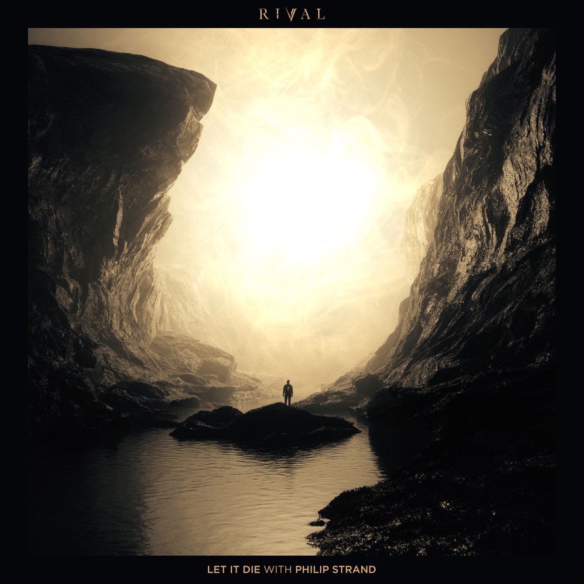 Let It Die - Single by Rival & Philip Strand album cover