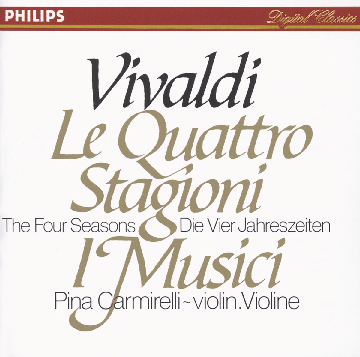 Vivaldi: The Four Seasons by I Musici & Pina Carmirelli album cover