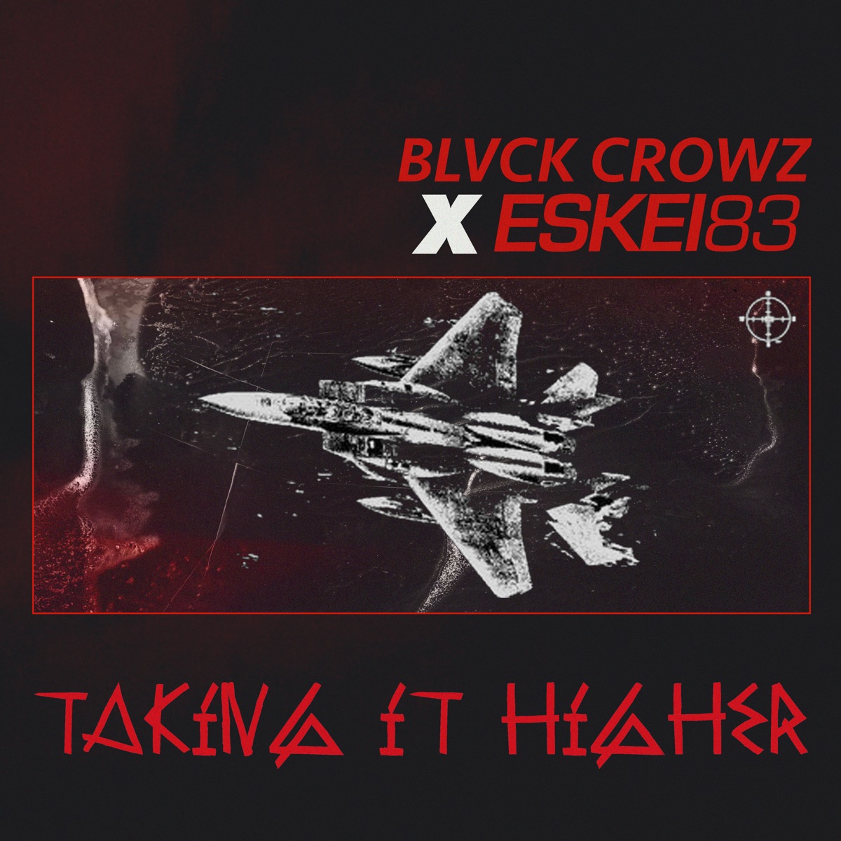 Taking It Higher - Single by BLVCK CROWZ & Eskei83 album cover