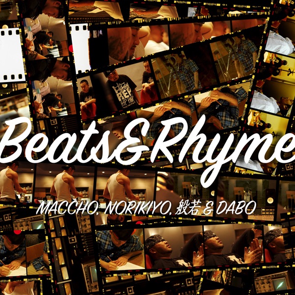 Beats & Rhyme - Single by MACCHO (from OZROSAURUS), NORIKIYO, Hannya & DABO album cover