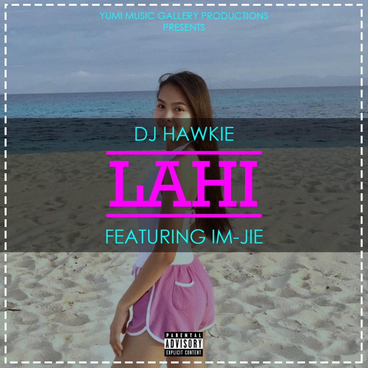 Lahi (feat. Im-Jie) - Single by DJ Hawkie album cover
