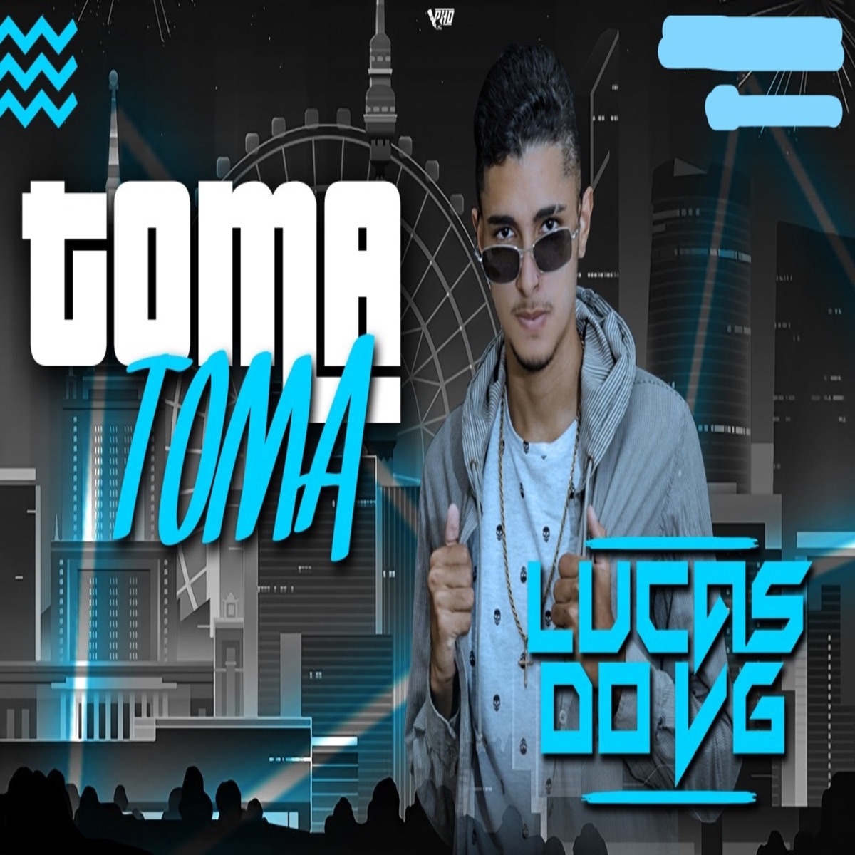 Toma Toma - Single by Lucas do vg album cover