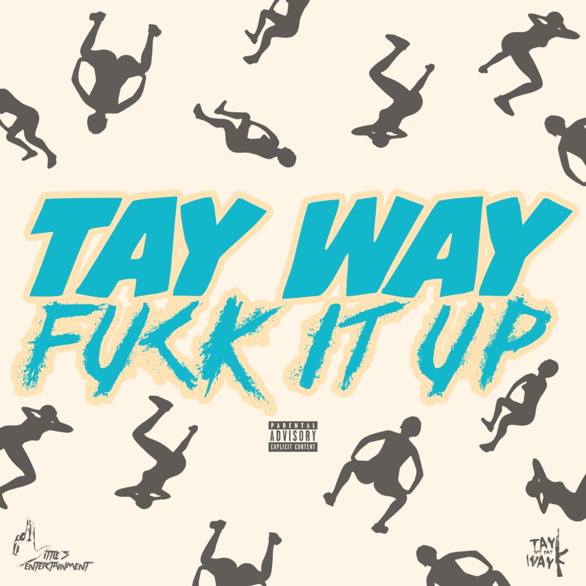 F**k It Up - Single by Tay Way album cover