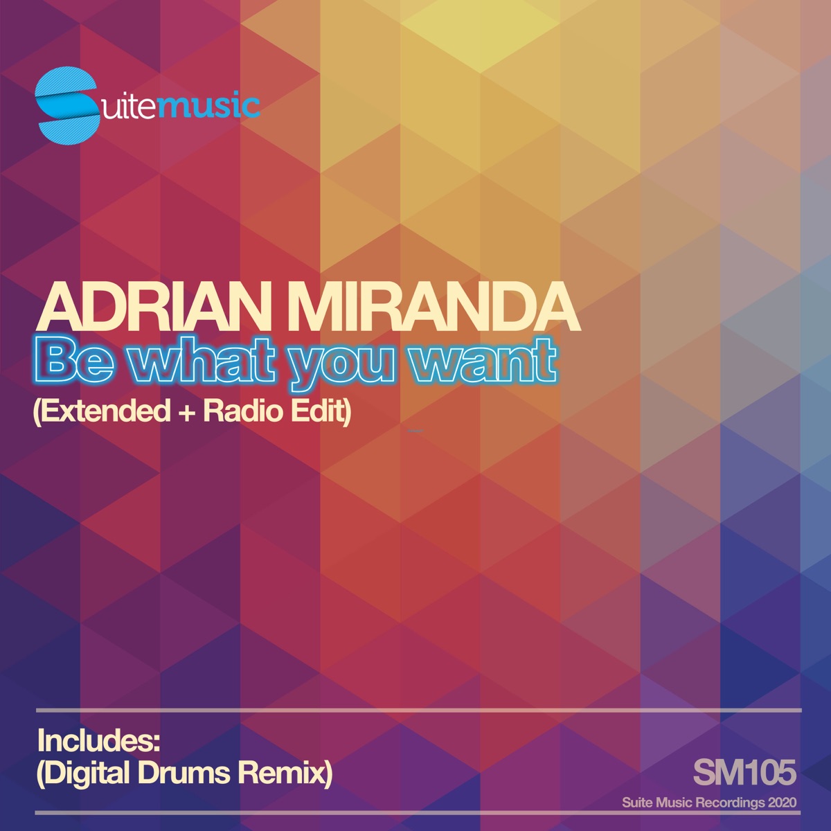 Be what you want - EP by Adrian Miranda album cover