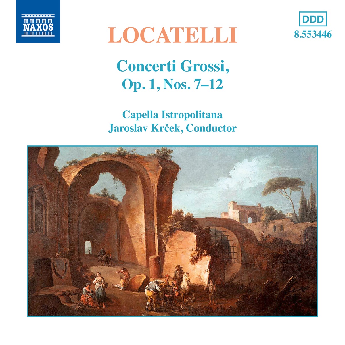 Locatelli: Concerti grossi Op. 1, Nos. 7 - 12 by Capella Istropolitana & Jaroslav Krček album cover