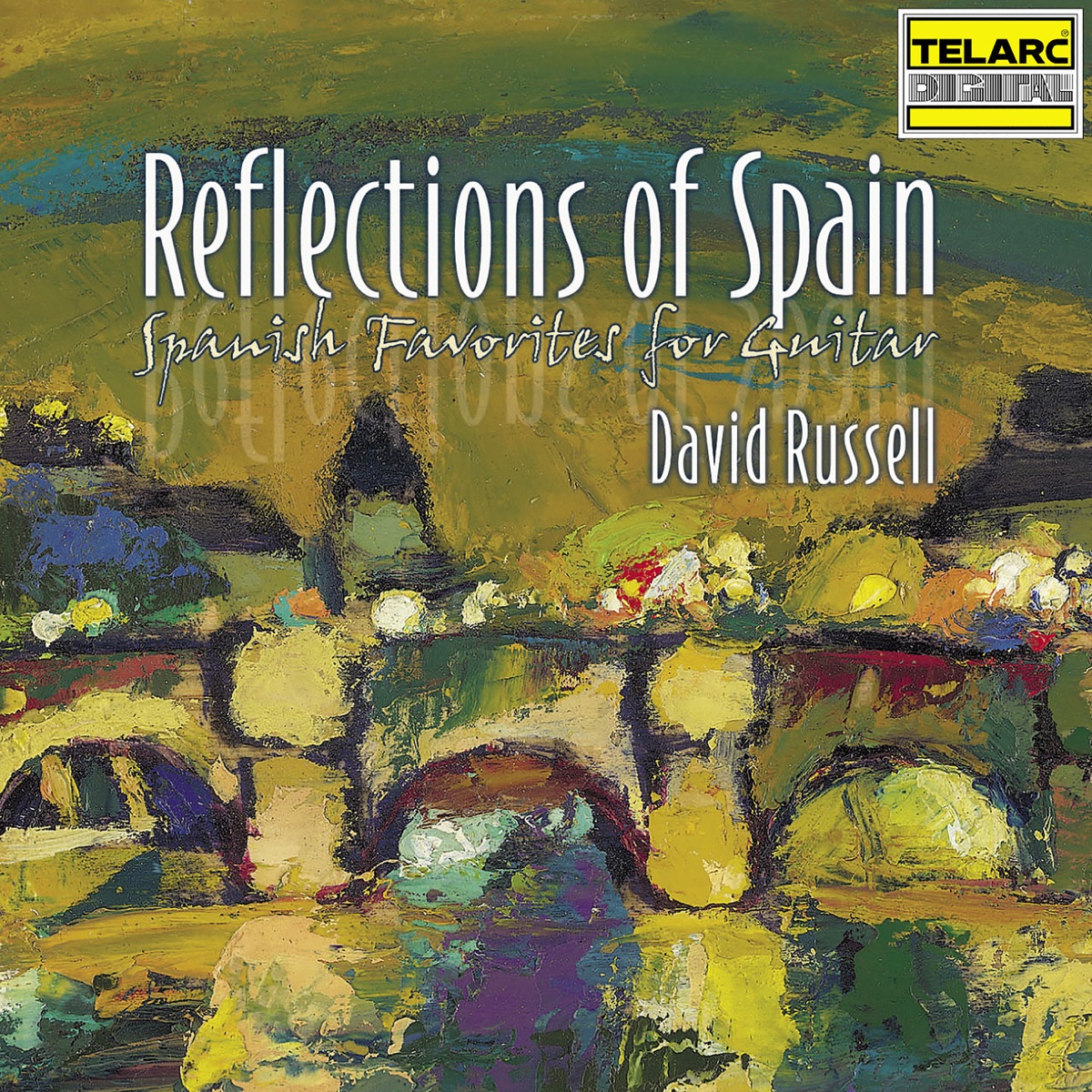 Reflections of Spain: Spanish Favorites for Guitar by David Russell album cover