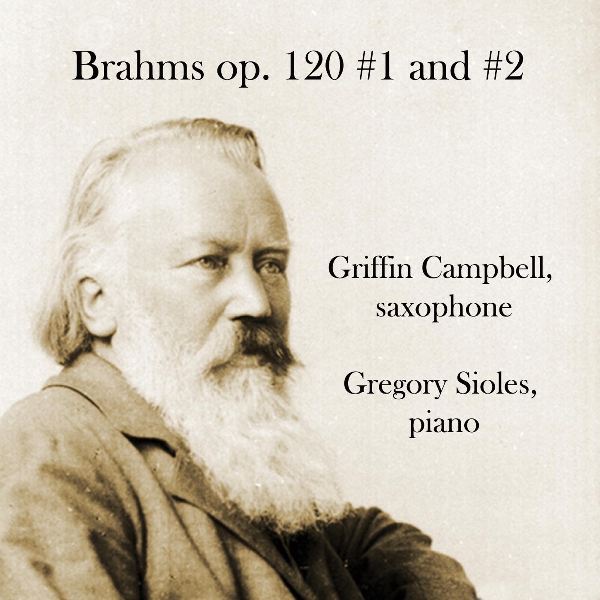 Brahms - Op. 120 No. 1 and No. 2 by Griffin Campbell & Gregory Sioles album cover
