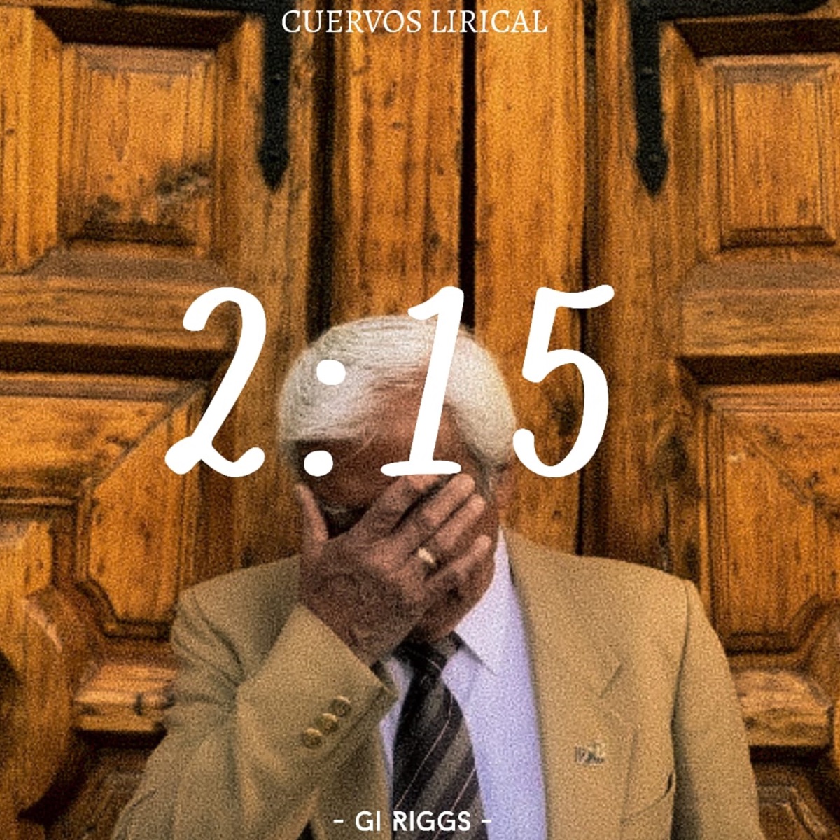 2:15 - Single by Cuervos Lirical & Gi Riggs album cover