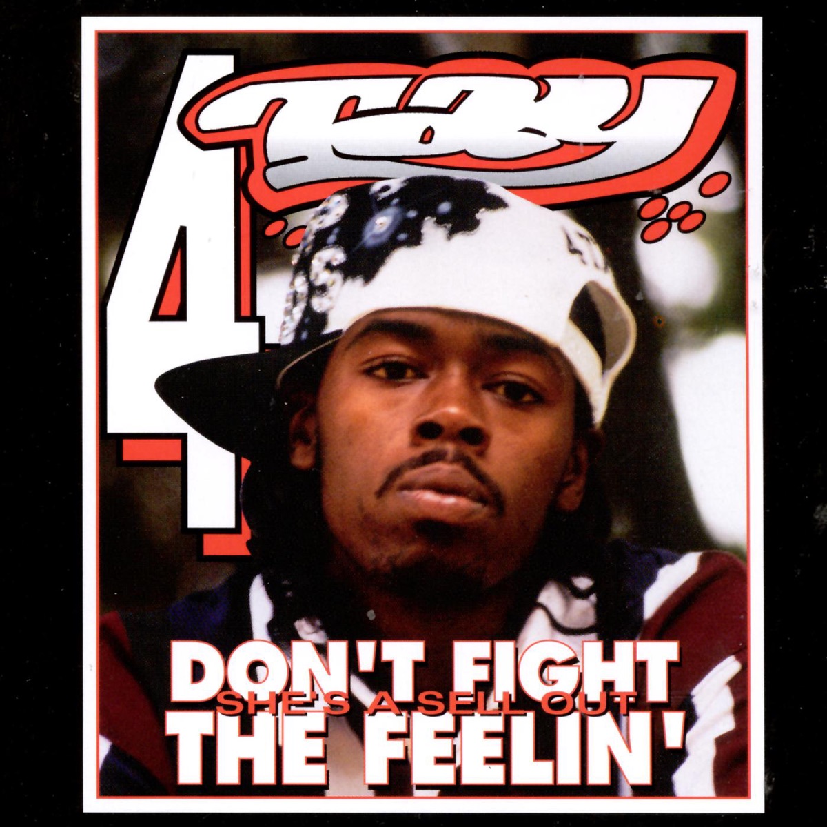 Don't Fight the Feelin' by Rappin' 4-Tay album cover