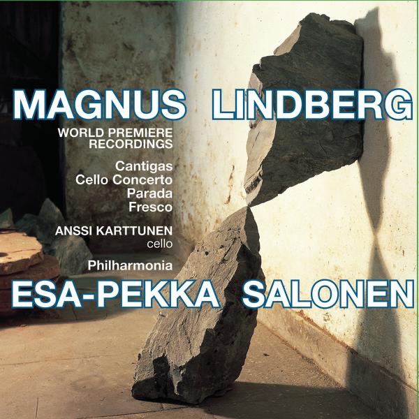 The Music of Magnus Lindberg by Esa-Pekka Salonen, Anssi Karttunen, Christopher O'Neal & Philharmonia Orchestra album cover