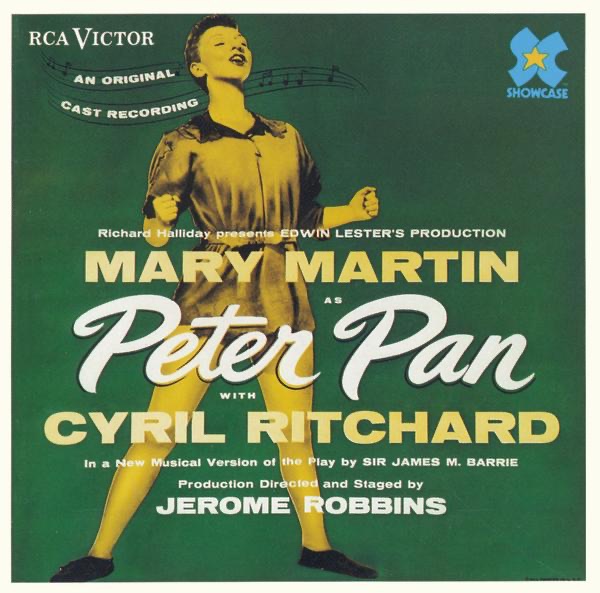 Peter Pan (Original 1954 Broadway Cast Recording) by Moose Charlap & Carolyn Leigh, Mary Martin, Cyril Ritchard & Kathy Nolan album cover
