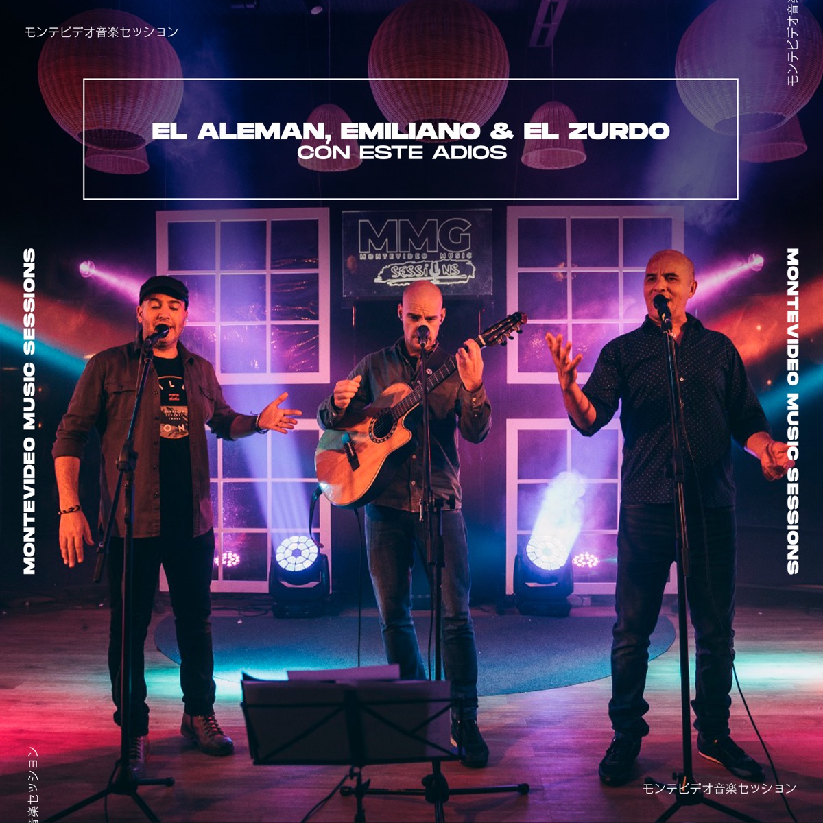 Con Este Adiós (Montevideo Music Sessions) - Single by El Alemán & Emiliano y El Zurdo album cover