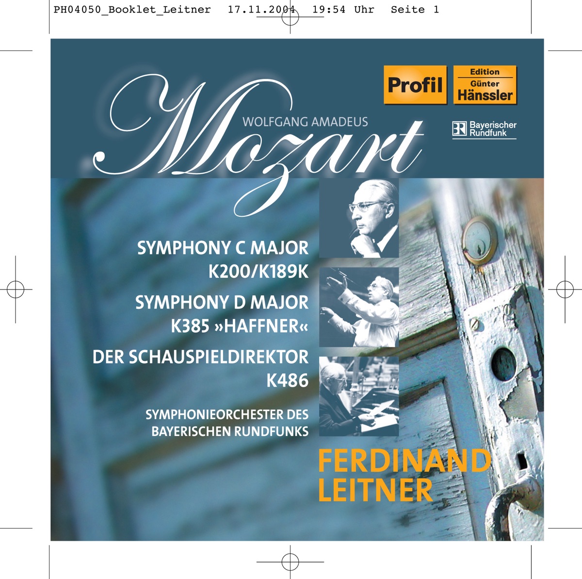 Mozart: Symphonies Nos. 28 and 35, "Haffner" - Der Schauspieldirektor by Ferdinand Leitner, Bavarian Radio Symphony Orchestra, Barbara Kilduff, Gwynne Howell, Edith Wiens & Deon Van der Walt album cover