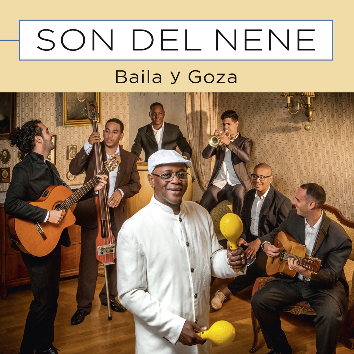 Baila y Goza by Son del Nene & El Nene album cover