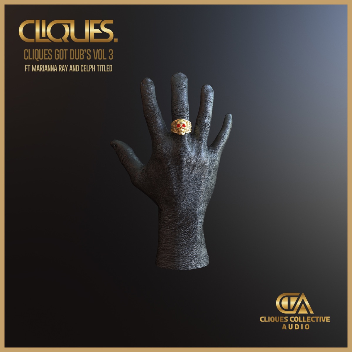 Cliques Got Dubs Vol 3 (feat. Marianna Ray & Celph Titled) - EP by CLIQUES. album cover