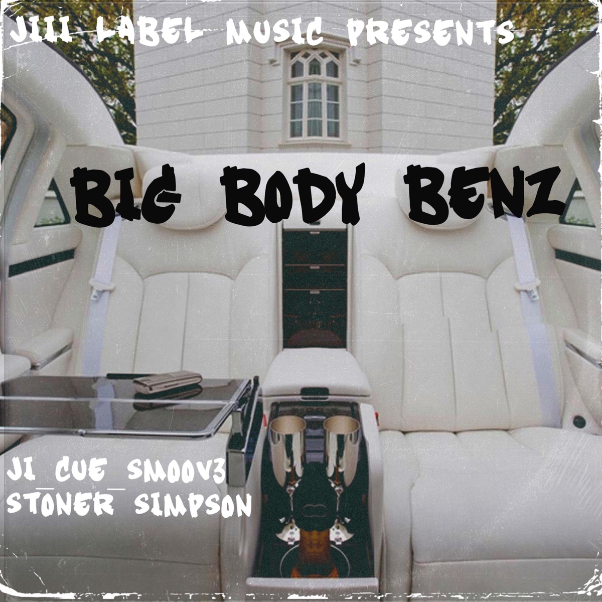 Big Body Benz (feat. Stoner Simpson) - Single by Ji_Cue_Smoov3 album cover