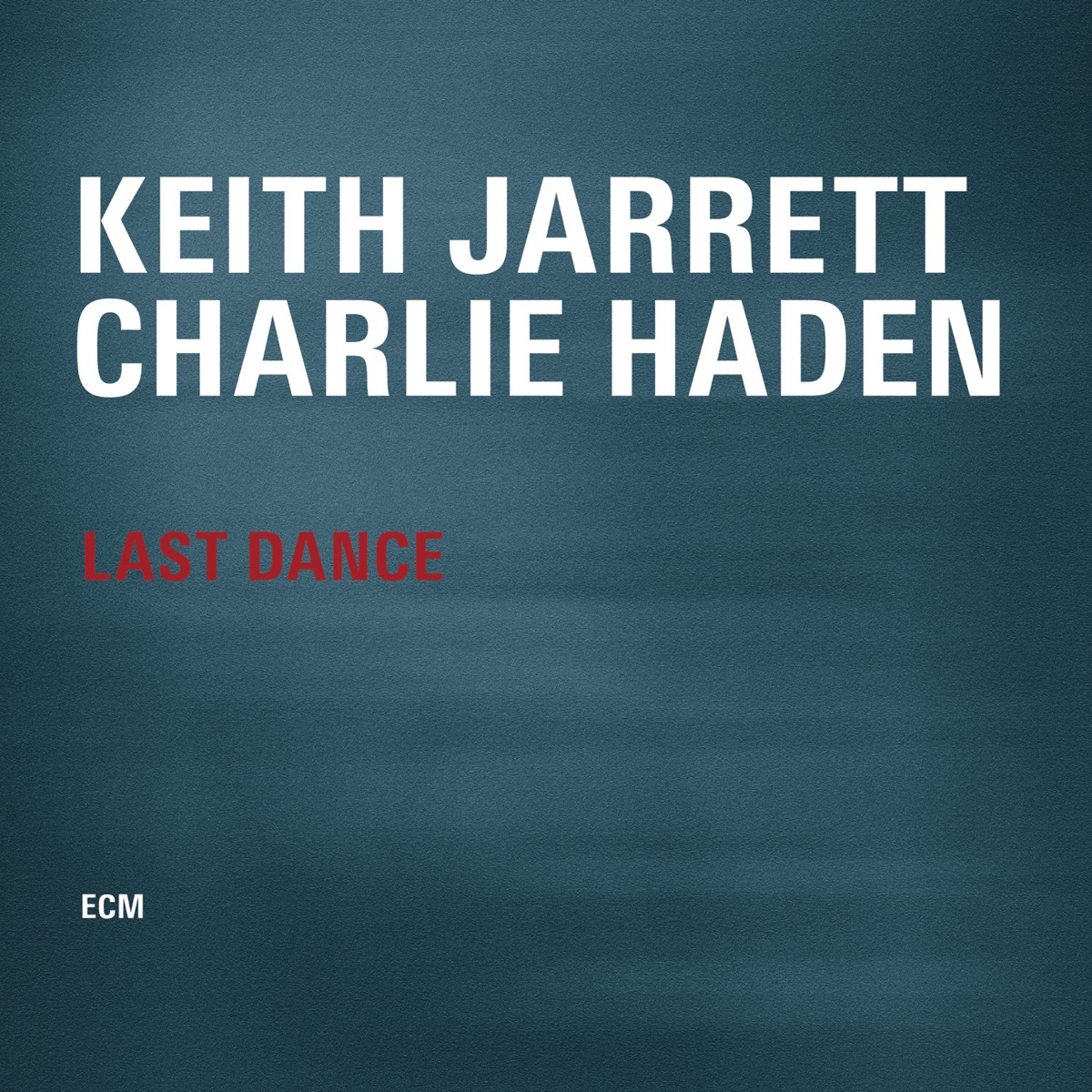 Last Dance by Keith Jarrett & Charlie Haden album cover