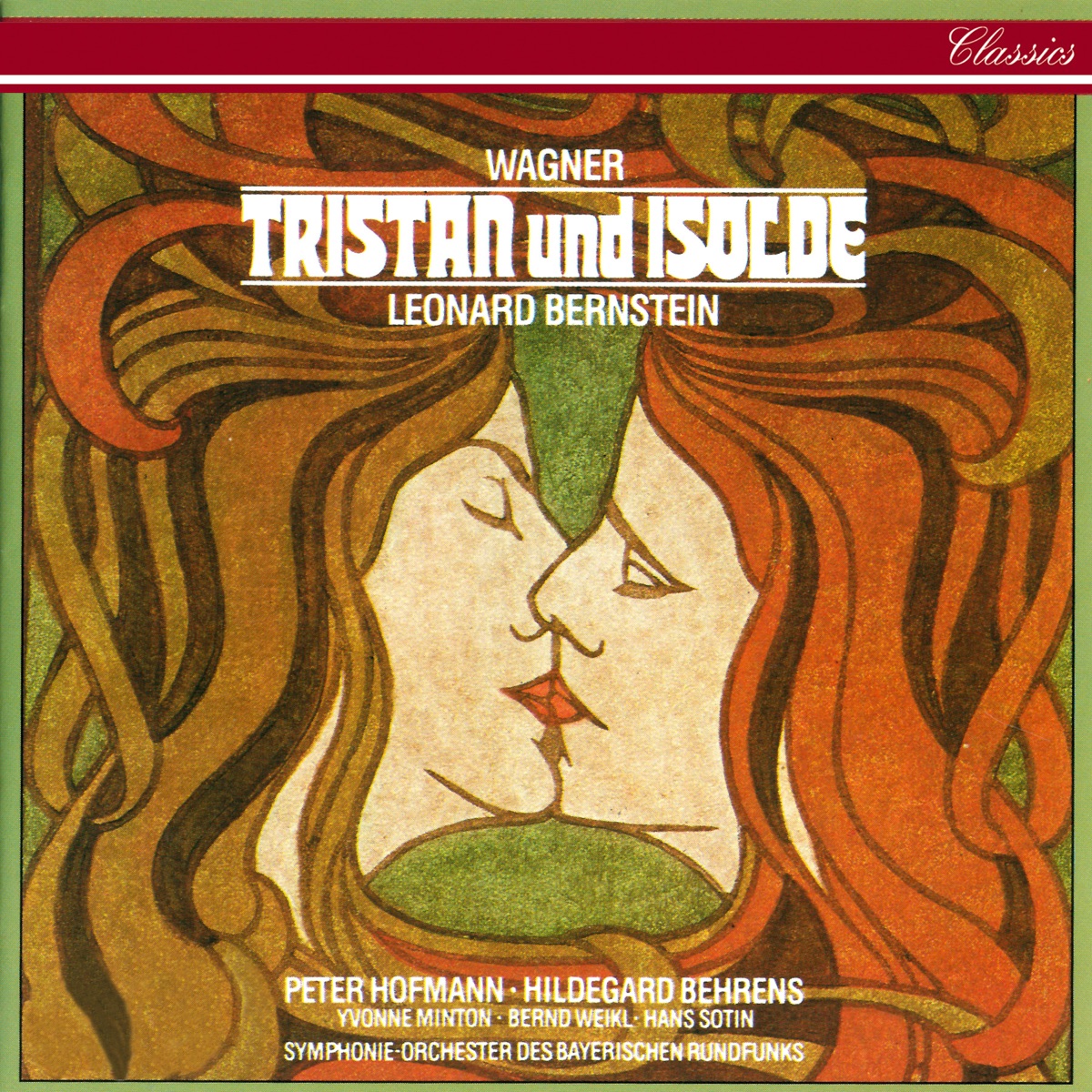 Wagner: Tristan und Isolde, WWV 90 (Live) by Leonard Bernstein, Hildegard Behrens, Bavarian Radio Symphony Orchestra, Peter Hofmann, Yvonne Minton, Bernd Weikl & Hans Sotin album cover
