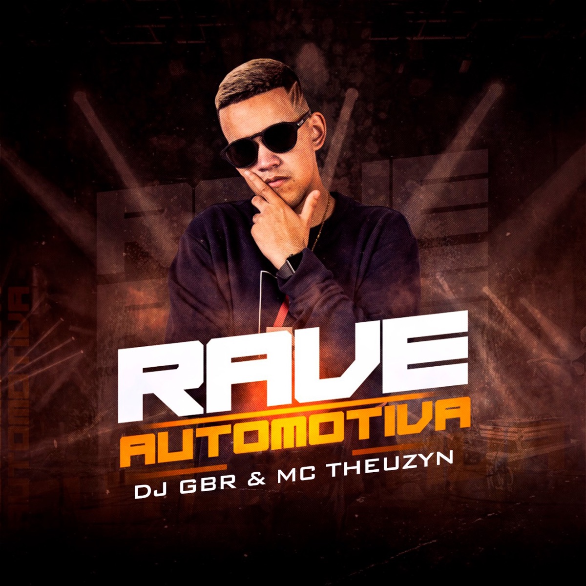 Rave Automotiva - Single by DJ Gbr & MC Theuzyn album cover