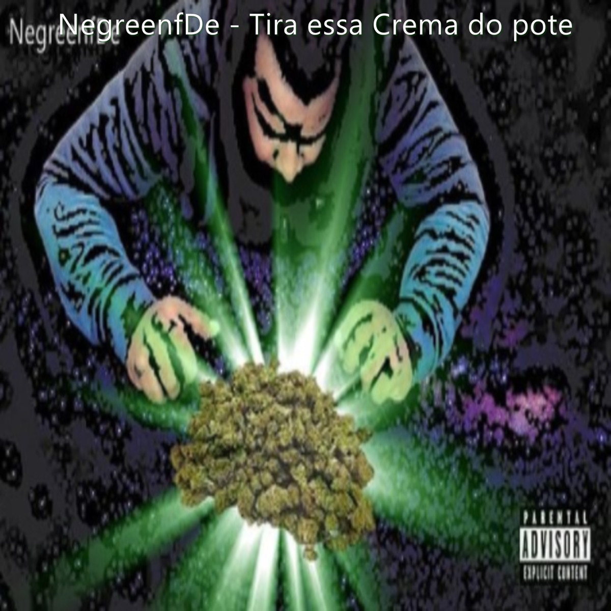 Tira Essa Crema do Pote - Single by NegreenfDe album cover