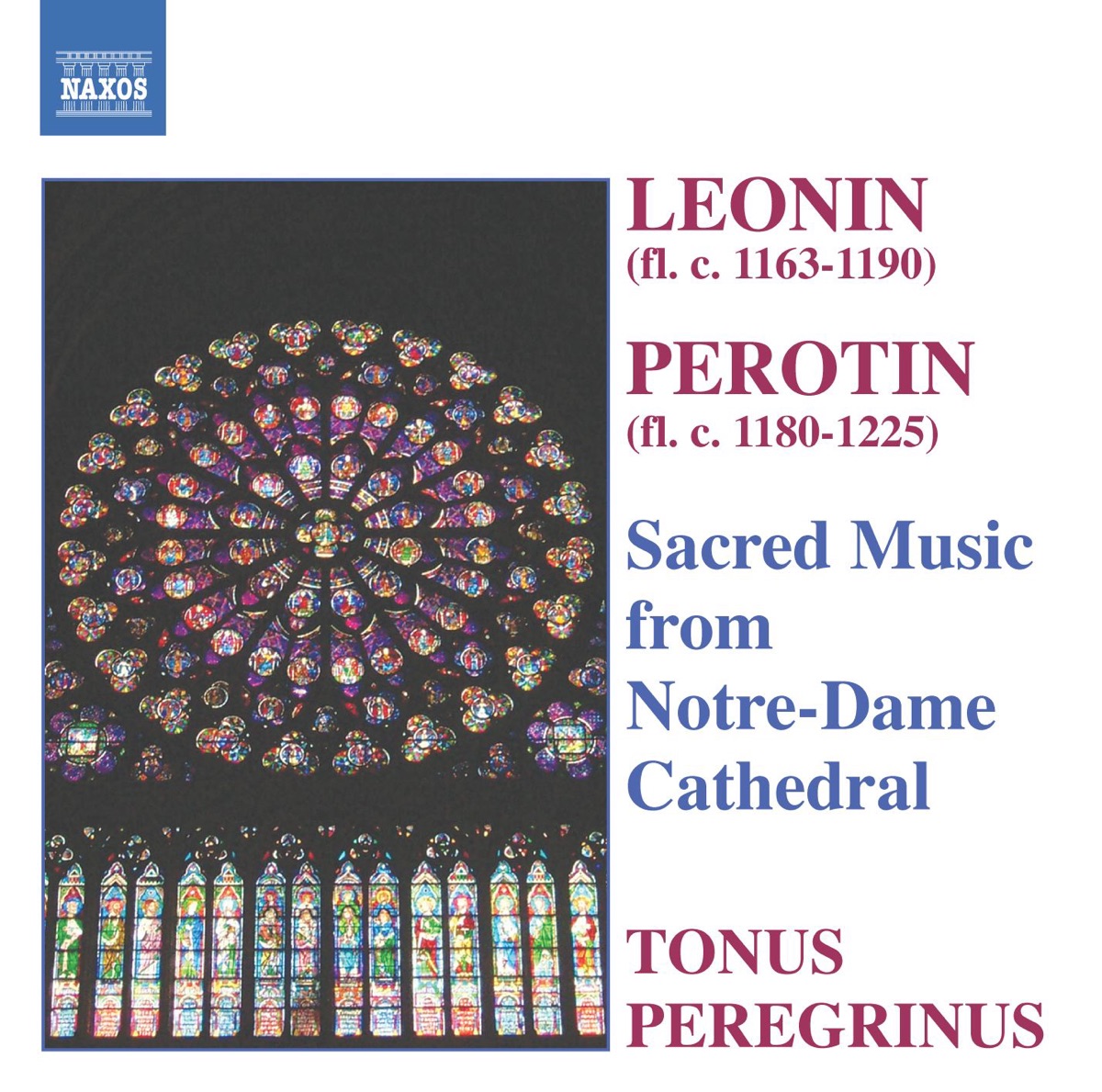 Léonin & Pérotin: Sacred Music from Notre-Dame by Tonus Peregrinus album cover