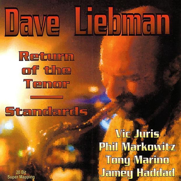 Return of the Tenor - Standards by Dave Liebman album cover
