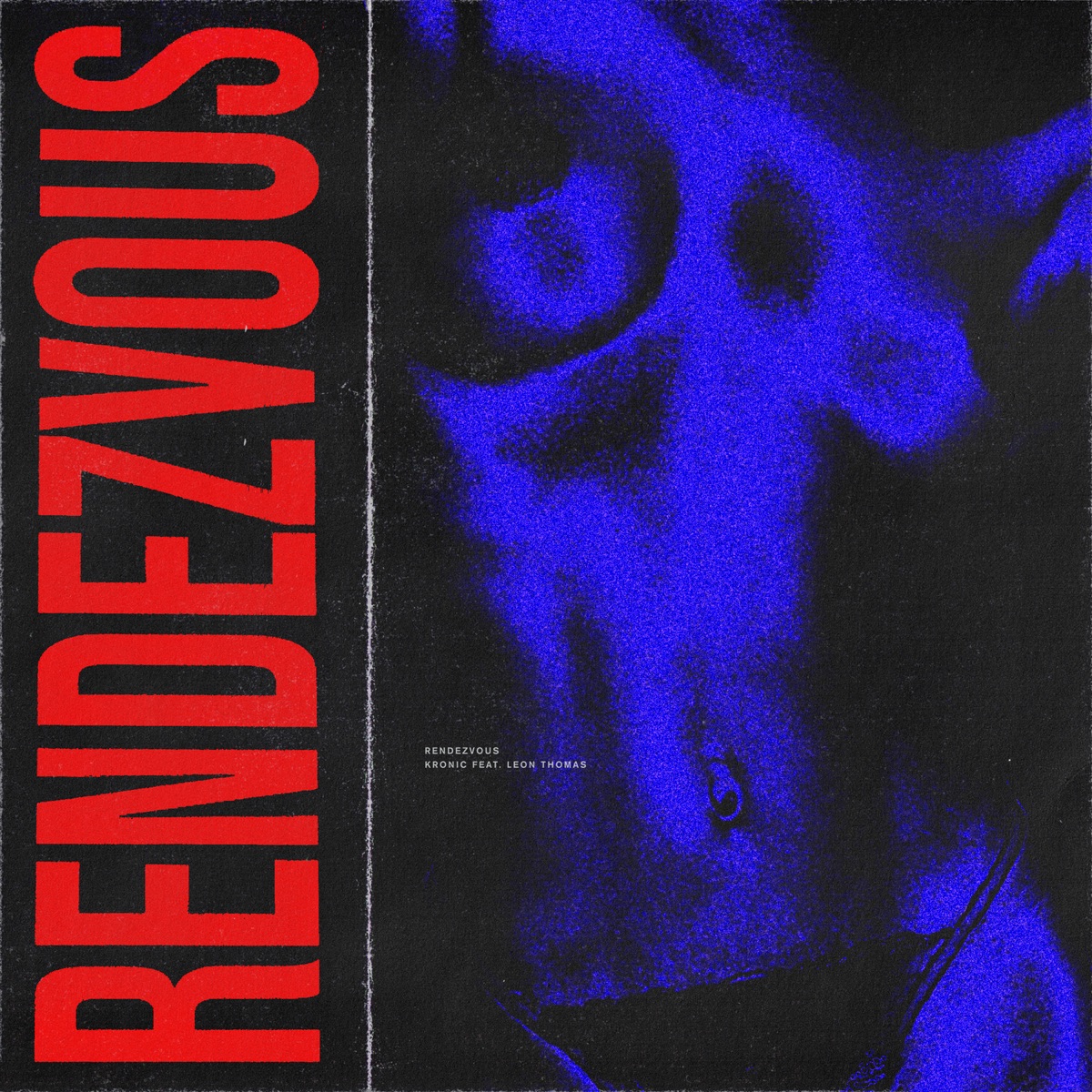Rendezvous (feat. Leon Thomas) - Single by Kronic album cover