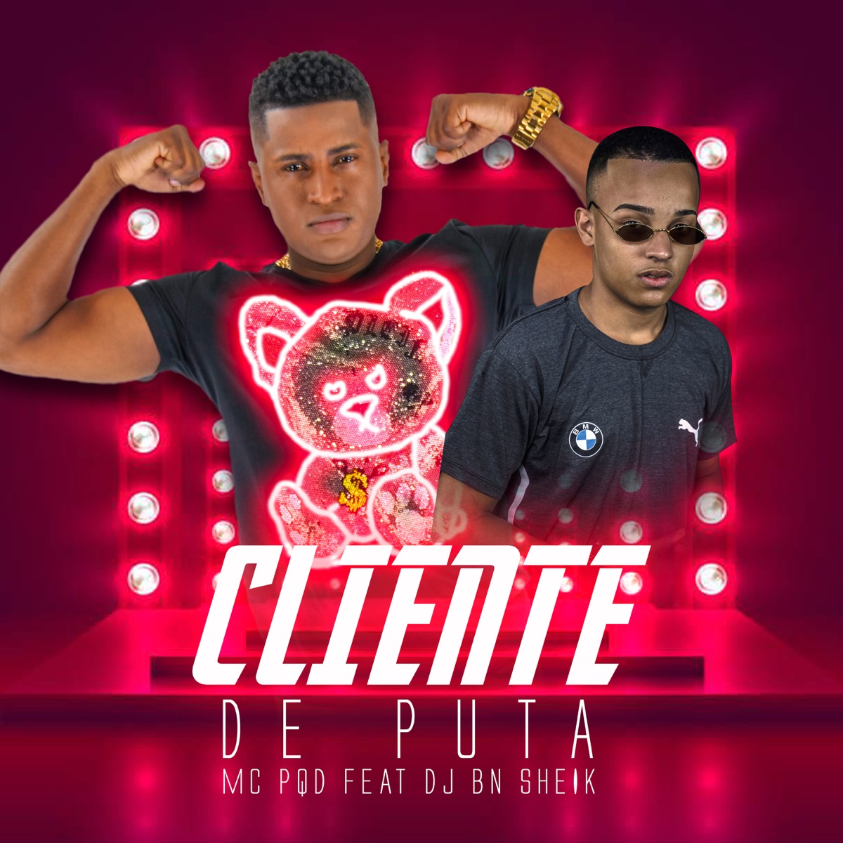 Cliente de Puta (feat. DJ BN Sheik) - Single by Mc PQD album cover