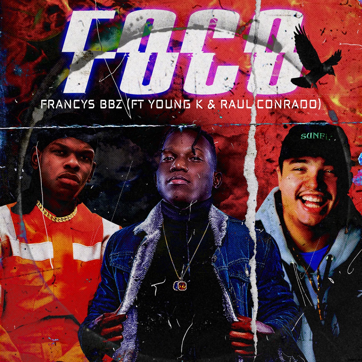 Foco (feat. Young K & Raul Conrado) - Single by Francys bbz album cover