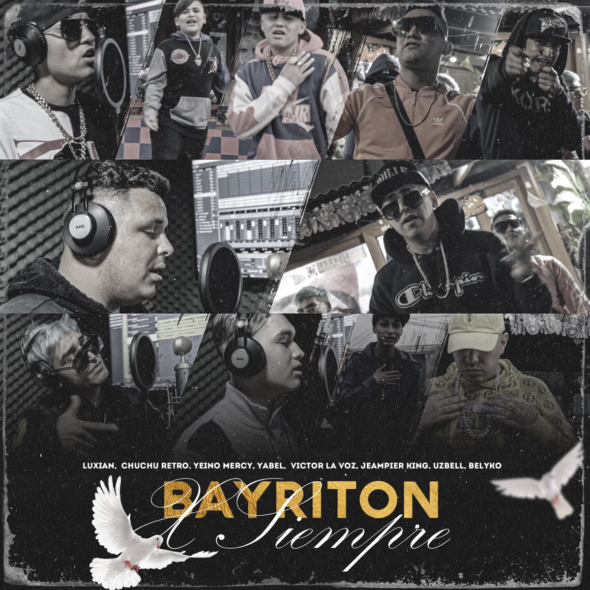 Bayriton X Siempre (feat. Belyko, Yabel, Vishoko, jeanpier king, Yeremih NoMercy & Victor La Voz) - Single by Luxian, Chuchu Retro & Uzbell album cover