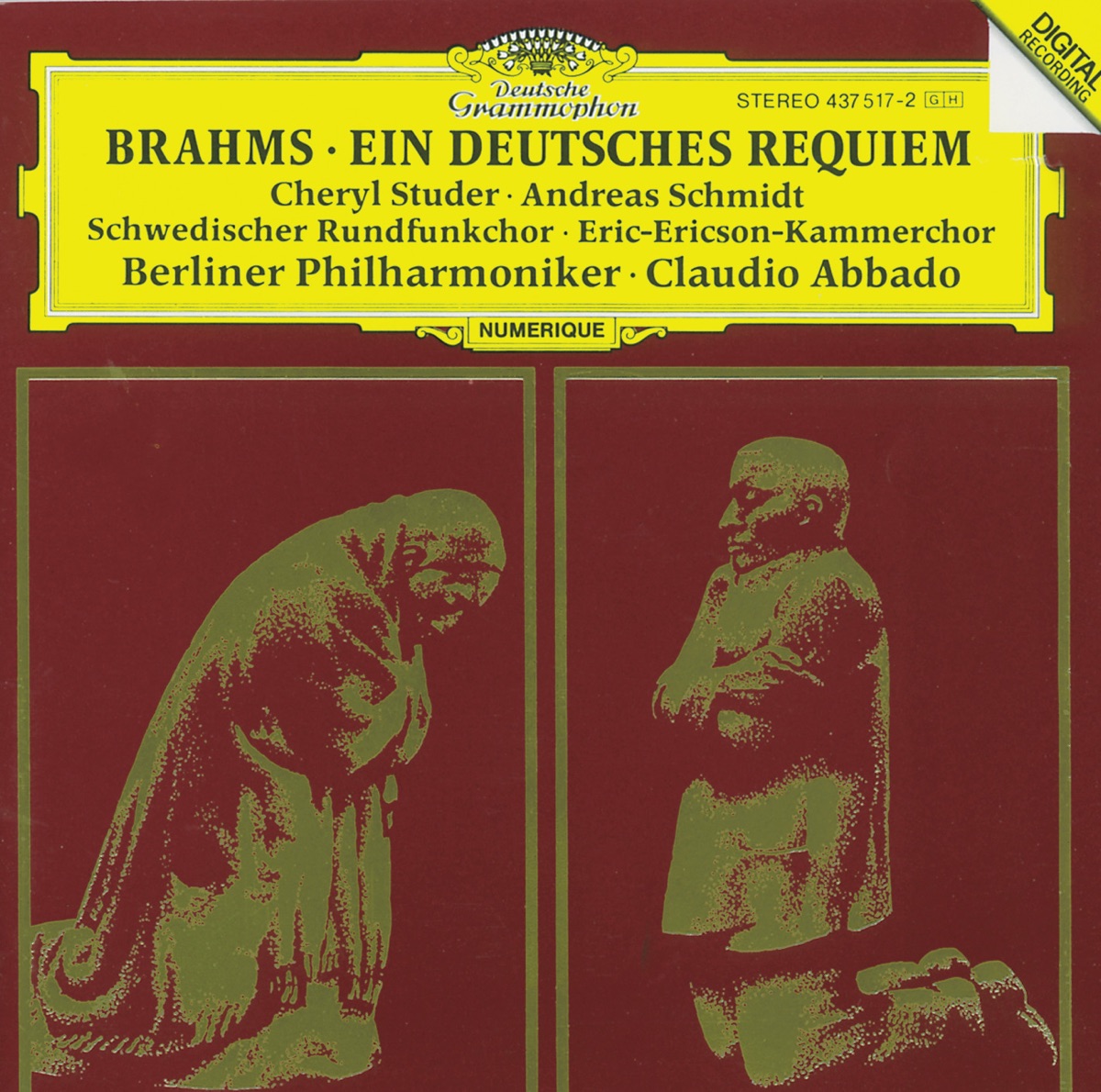 Brahms: Ein deutsches Requiem by Cheryl Studer, Andreas Schmidt, Berlin Philharmonic, Claudio Abbado, Eric-Ericson-Kammerchor, Gustaf Sjökvist & Swedischer Rundfunkchor album cover