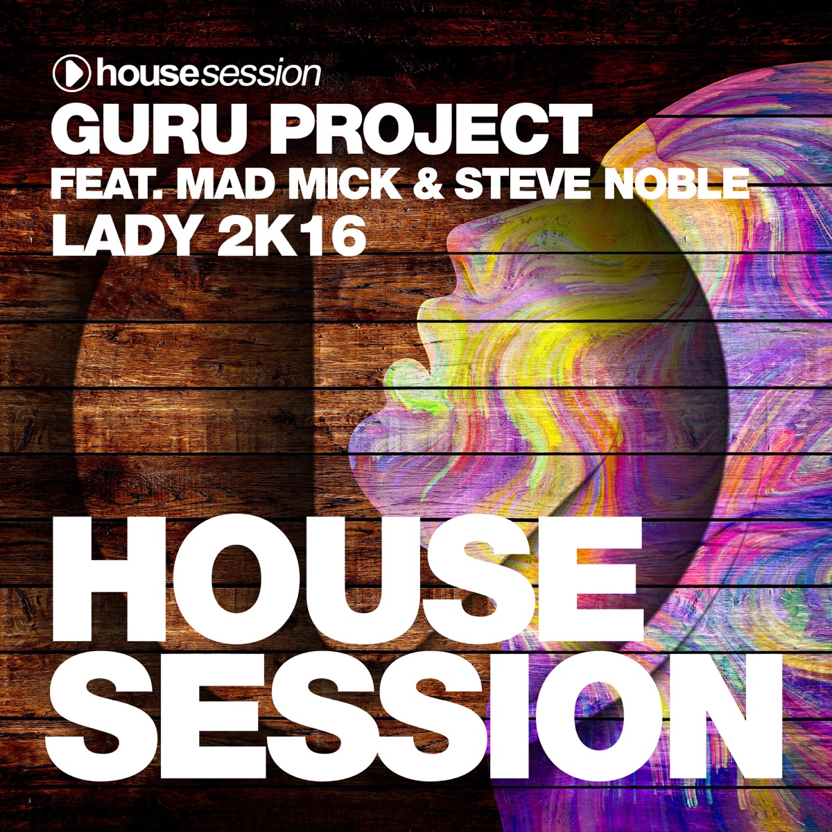 Lady 2K16 by Guru Project, Mad Mick & Steve Noble album cover