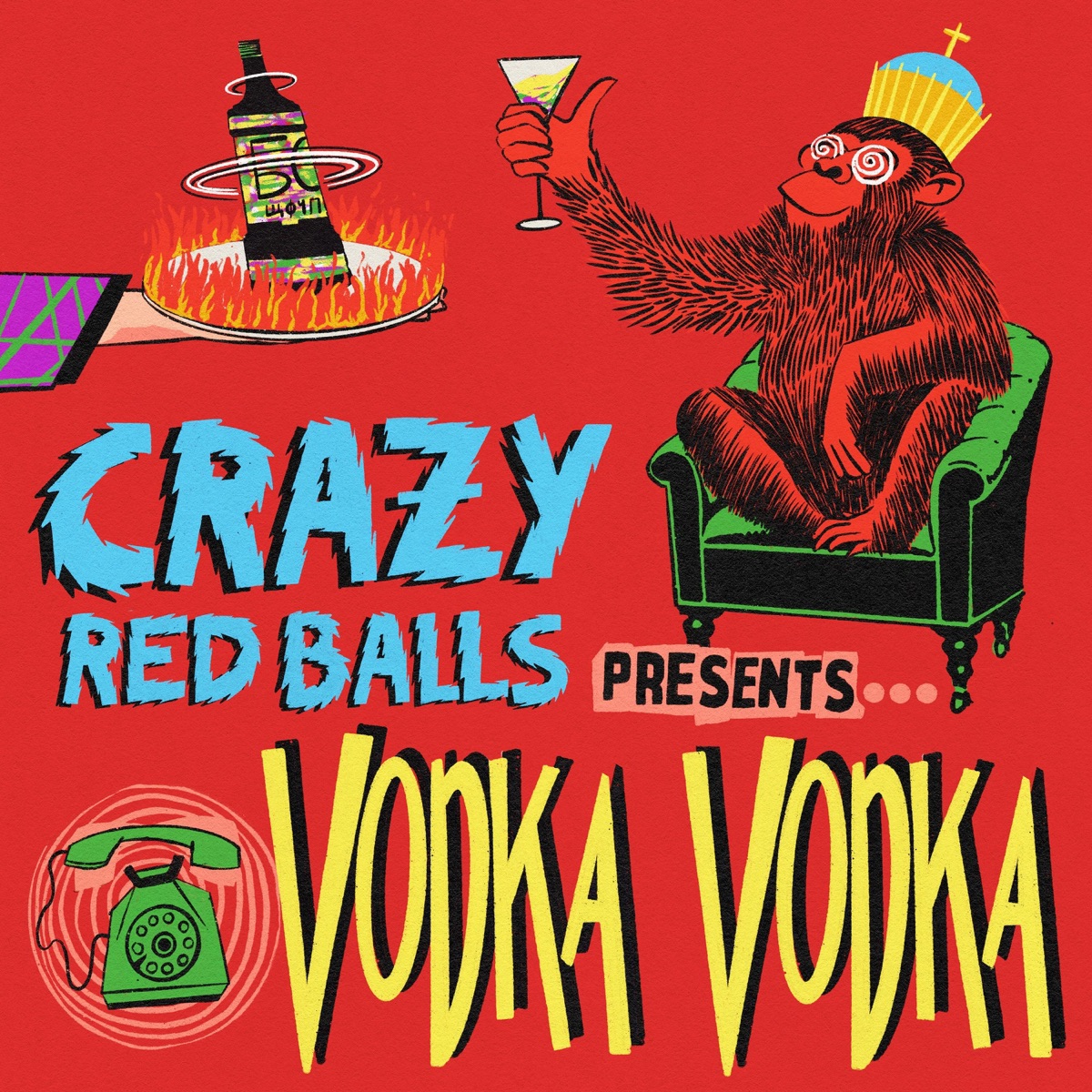 Vodka Vodka - Single by Crazy Red Balls album cover