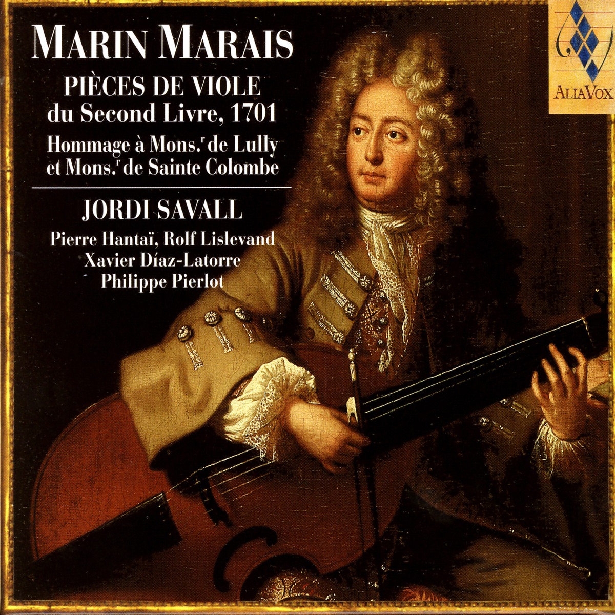 Marin Marais: Pieces de Viole Du Second Livre, 1701 by Jordi Savall, Philippe Pierlot, Pierre Hantai, Rolf Lislevand & Xavier Díaz-Latorre album cover