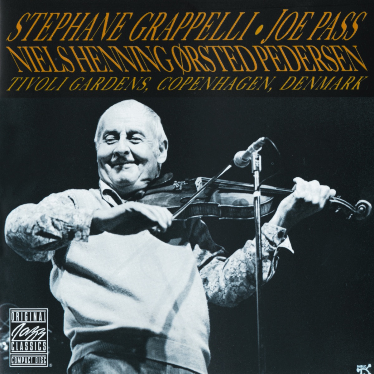 Tivoli Gardens (Live - Instrumental) [Remastered] by Joe Pass, Stéphane Grappelli & Niels-Henning Ørsted Pedersen album cover